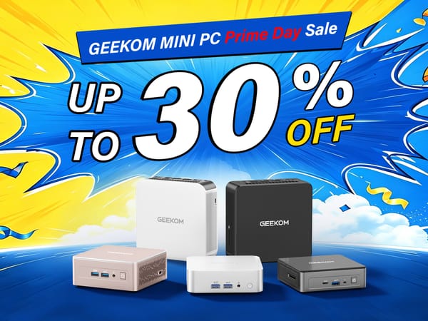 Deal: GEEKOM Mini PCs for Prime Day: Up to 20% Off